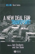 A New Deal for Transport? - The UK's struggle with the sustainable transport agenda by DOCHERTY, Iain & SHAW, Jon